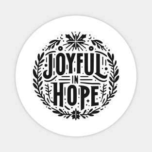 Joyful in Hope Magnet